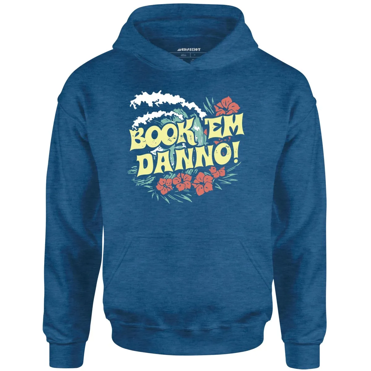 Book 'em Danno! - Unisex Hoodie