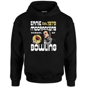 Ernie McCracken's School of Bowling - Unisex Hoodie