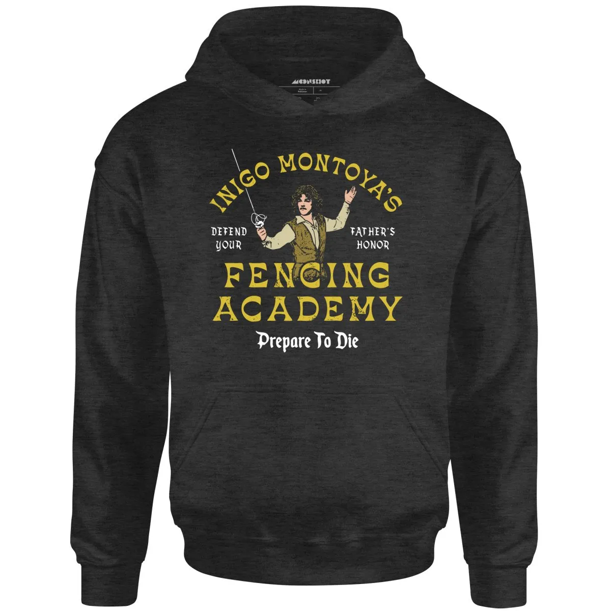 Inigo Montoya's Fencing Academy - Unisex Hoodie