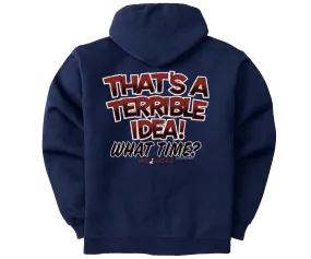 Terrible Idea Graphic Hoodie