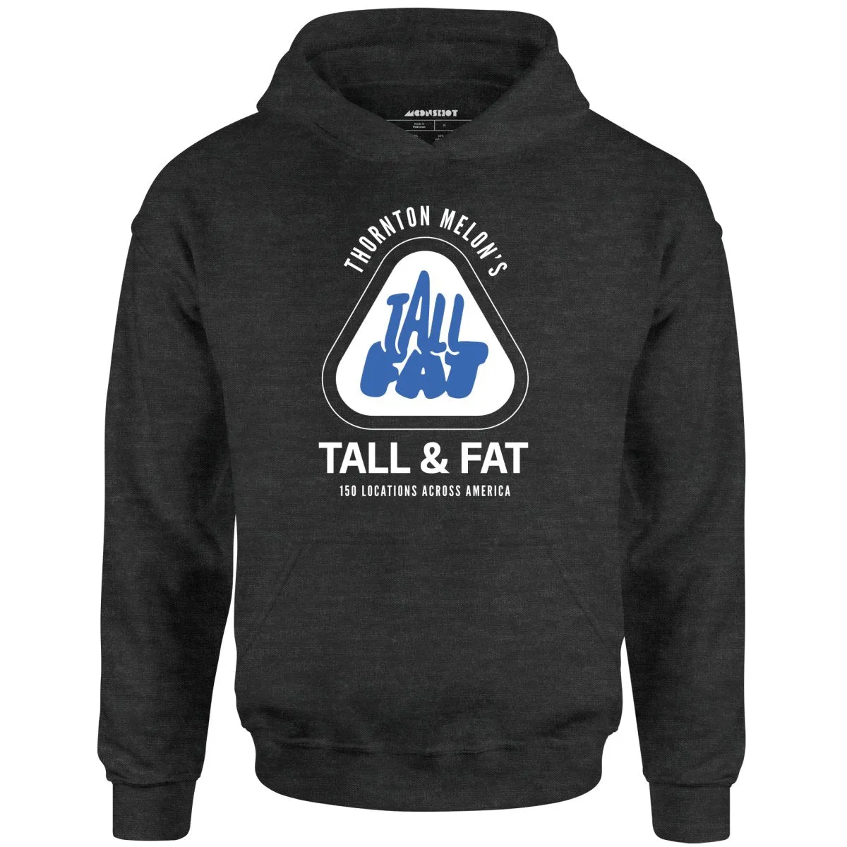 Thornton Melon's Tall & Fat - Unisex Hoodie