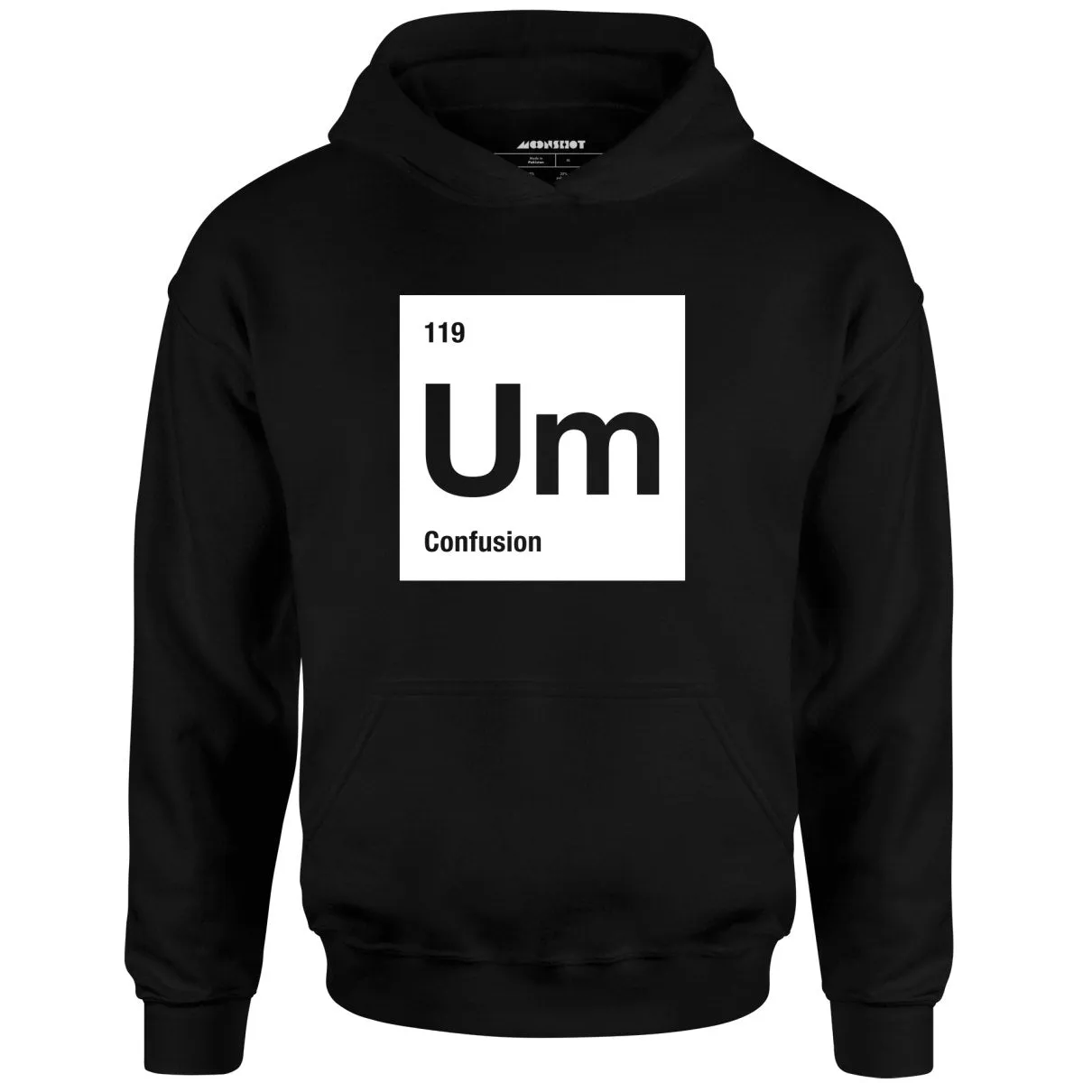 Um - The Element of Confusion - Unisex Hoodie